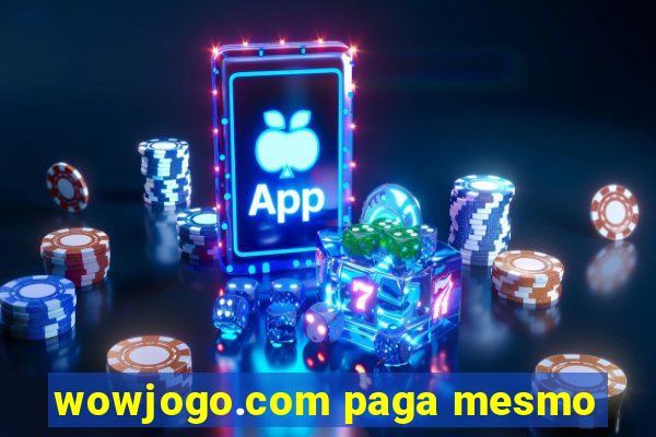 wowjogo.com paga mesmo